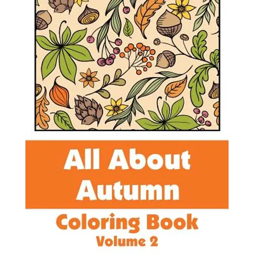 All About Autumn Coloring Book (Volume 2) - Paperback