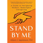 Stand by Me: A Guide to Navigating Modern, Meaningful Caregiving - Paperback