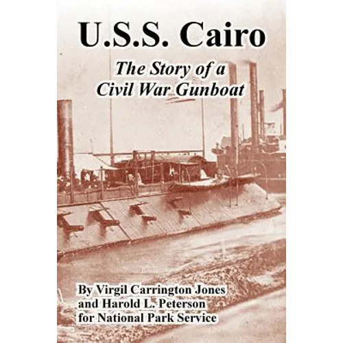 U.S.S. Cairo: The Story of a Civil War Gunboat - Paperback