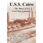 U.S.S. Cairo: The Story of a Civil War Gunboat - Paperback