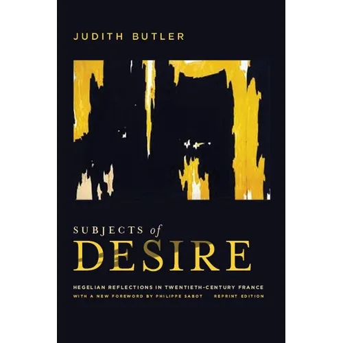 Subjects of Desire: Hegelian Reflections in Twentieth-Century France - Paperback