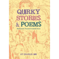 Quirky Stories & Poems: Backwards, Forward & Upside Down - Hardcover
