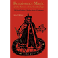Renaissance Magic and the Return of the Golden Age: The Occult Tradition and Marlowe, Jonson, and Shakespeare - Paperback