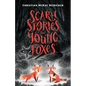 Scary Stories for Young Foxes - Paperback