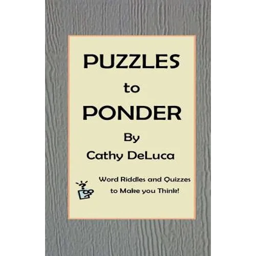 Puzzles to Ponder: Word Riddles and Quizzes to Make You Think! - Paperback