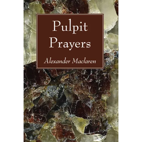 Pulpit Prayers - Paperback