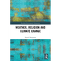 Weather, Religion and Climate Change - Paperback