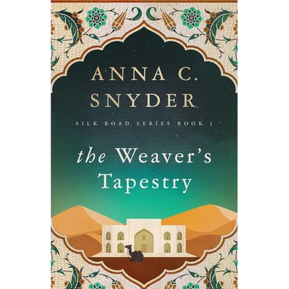 The Weaver's Tapestry: Silk Road Series Book 1 - Paperback