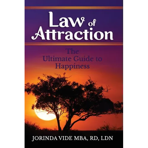 Law of Attraction: The Ultimate Guide to Happiness - Paperback