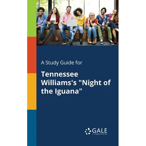 A Study Guide for Tennessee Williams's "Night of the Iguana" - Paperback