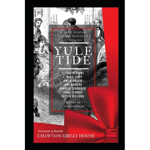 Yuletide: A Jane Austen-Inspired Collection of Stories - Paperback