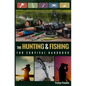 The Hunting & Fishing For Survival Handbook - Paperback
