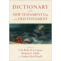 Dictionary of the New Testament Use of the Old Testament - Hardcover