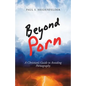 Beyond Porn: A Christian's Guide to Avoiding Pornography - Paperback