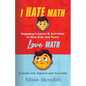 I Hate Math: Engaging Lessons & Activities to Help Kids and Teens Love Math - A Guide for Parents and Teachers - Paperback