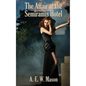 The Affair at the Semiramis Hotel - Hardcover