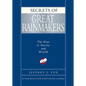 Secrets of Great Rainmakers: The Keys to Success and Wealth - Hardcover