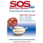 SOS (Stop Only Sugar) Diet: You Won't Even Know You're On A Diet! - Paperback