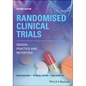 Randomised Clinical Trials: Design, Practice and Reporting - Paperback