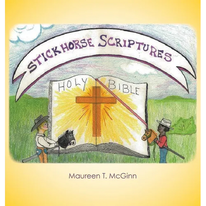 Stickhorse Scriptures - Hardcover