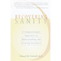 Recovering Sanity: A Compassionate Approach to Understanding and Treating Pyschosis - Paperback