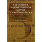 The Liverpool Masonic Rebellion and the Wigan Grand Lodge - Paperback