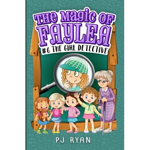 The Girl Detective: A fun chapter book for kids ages 9-12 - Paperback