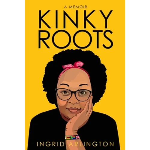 Kinky Roots: A Memoir - Paperback