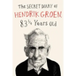 The Secret Diary of Hendrik Groen - Hardcover