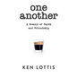 One Another: A Memoir of Faith and Friendship - Paperback
