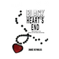 Black Heart's End: Light Prevails in the Darkness of the Deadly Relationship - Hardcover