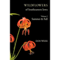Wildflowers of Southeastern Iowa: Volume 2, Summer & Fall - Paperback