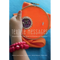 Textile Messages: Dispatches From the World of E-Textiles and Education - Paperback