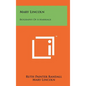 Mary Lincoln: Biography Of A Marriage - Hardcover