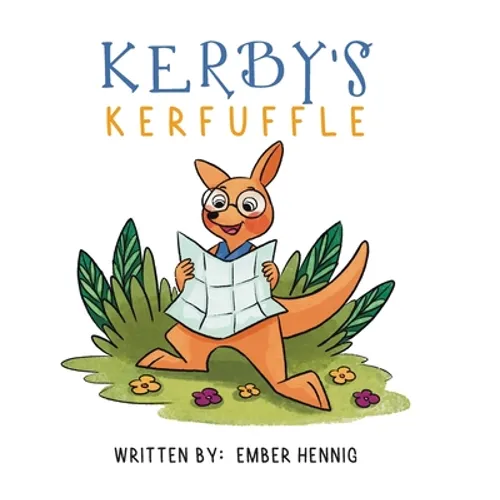 Kerby's Kerfuffle - Hardcover