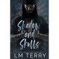 Shadow and Skulls - Paperback