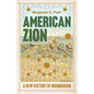 American Zion: A New History of Mormonism - Hardcover
