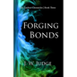 Forging Bonds - Paperback
