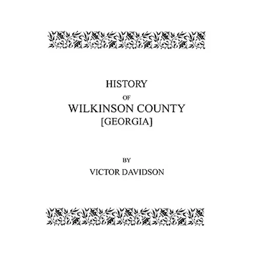 History of Wilkinson County [Georgia] - Paperback
