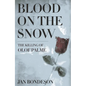 Blood on the Snow: The Killing of Olof Palme - Paperback