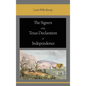 The Signers of the Texas Declaration of Independence - Hardcover