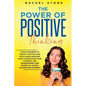 The Power Of Positive Thinking: Train Your Brain To Create A Life You Love - Paperback