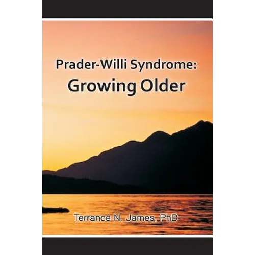 Prader-Willi Syndrome: Growing Older - Paperback