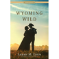 Wyoming Wild - Paperback