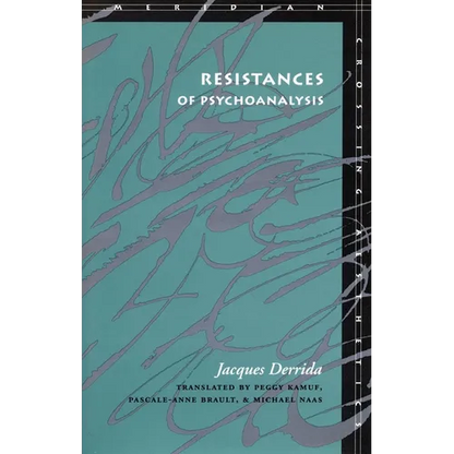Resistances of Psychoanalysis - Paperback