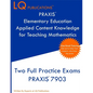 PRAXIS Elementary Education Applied Content Knowledge for Teaching Mathematics: Two Full Practice Exams PRAXIS Elementary Education Applied Content Kn - Paperback