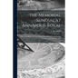 The Memorial Sundial at Annapolis Royal [microform]: Paper Read Before the Nova Scotia Historical Society, at Halifax, N.S. December the Sixth, 1918 - Paperback