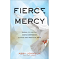 Fierce Mercy - Hardcover