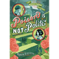 Poison Is Not Polite - Hardcover