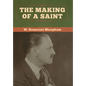 The Making of a Saint - Hardcover